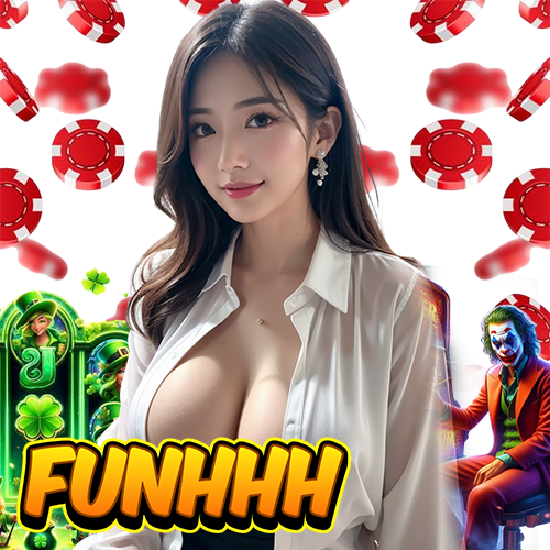 funhhh ไม่ผ่านเอเย่นต์